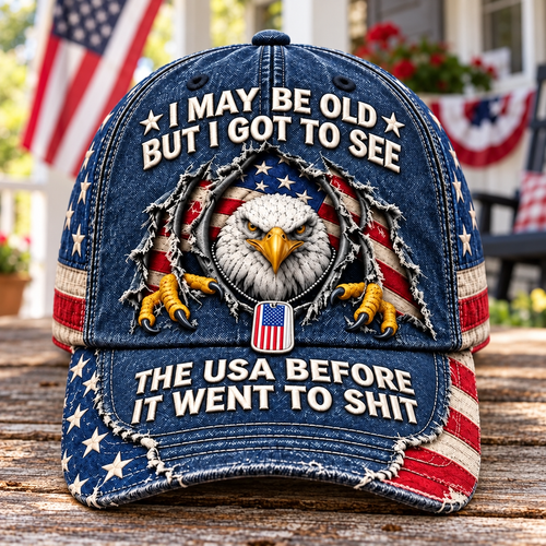 🦅 'I May Be Old But I Got To See The USA Before It Went To Shit' Vintage Eagle Washed Baseball Cap 🇺🇸