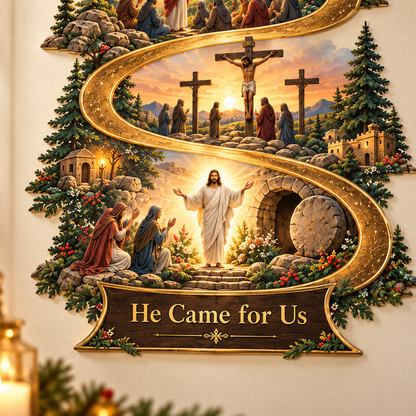 ✝️ He Came for Us – Nativity to Resurrection Wall Decor